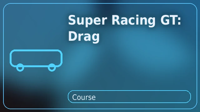 Aperçu – Super Racing GT: Drag